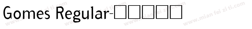 Gomes Regular字体转换